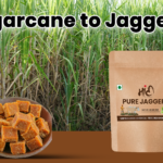 From Sugarcane to Jaggery: The Traditional Sweetener’s Health Benefits